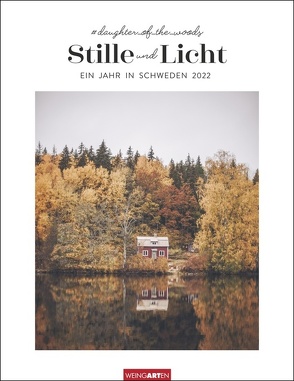 Stille und Licht Kalender 2022 von Weingarten