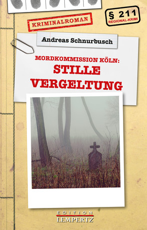 Stille Vergeltung von Schnurbusch,  Andreas