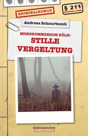 Stille Vergeltung von Schnurbusch,  Andreas