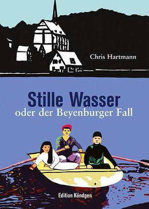 Stille Wasser oder der Beyenburger Fall von Hartmann,  Chris