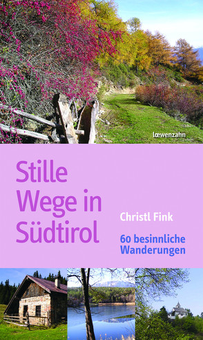 Stille Wege in Südtirol von Fink,  Christl