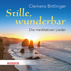 Stille wunderbar von Bittlinger,  Clemens