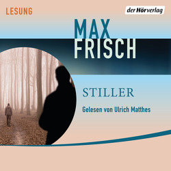 Stiller von Frisch,  Max, Matthes,  Ulrich
