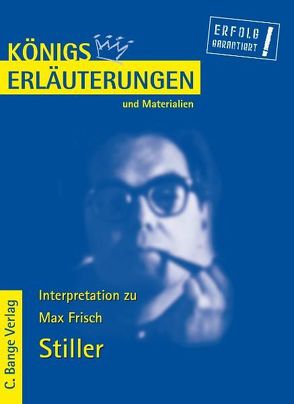 Stiller von Max Frisch. Textanalyse und Interpretation. von Frisch,  Max, Rothenbühler,  Daniel