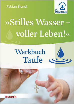 »Stilles Wasser – voller Leben!« von Brand,  Fabian