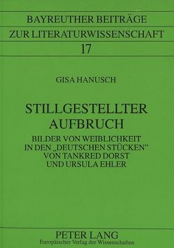 Stillgestellter Aufbruch von Hanusch,  Gisa