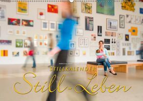 Stillkalender Still-Leben (Wandkalender 2019 DIN A2 quer) von W. Lambrecht,  Markus