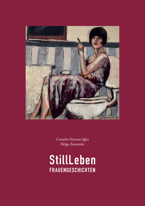 StillLeben von Heynen,  Cornelia, Zumstein,  Helga