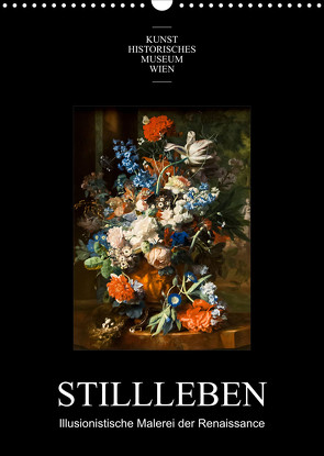 Stillleben – Illusionistische Malerei der RenaissanceAT-Version (Wandkalender 2023 DIN A3 hoch) von Bartek,  Alexander