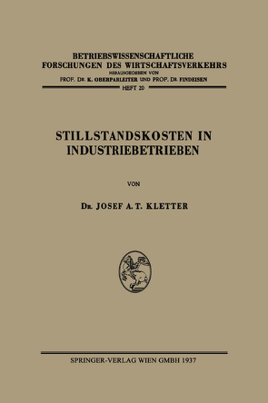 Stillstandskosten in Industriebetrieben von Kletter,  Josef Anton Theodor