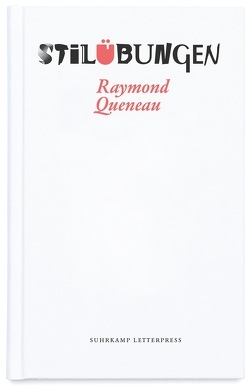 Stilübungen von Heibert,  Frank, Queneau,  Raymond, Schmidt-Henkel,  Hinrich, Spiekermann,  Erik