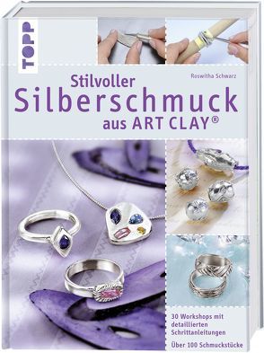 Stilvoller Silberschmuck aus ART CLAY von Schwarz,  Roswitha