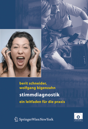 Stimmdiagnostik von Bigenzahn,  Wolfgang, Schneider-Stickler,  Berit