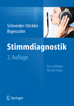 Stimmdiagnostik von Bigenzahn,  Wolfgang, Schneider-Stickler,  Berit