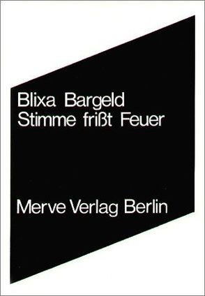 Stimme frißt Feuer von Bargeld,  Blixa