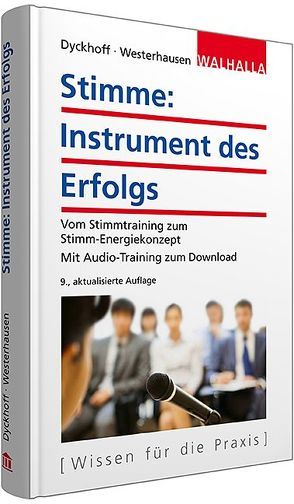 Stimme: Instrument des Erfolgs von Dyckhoff,  Katja, Westerhausen,  Thomas