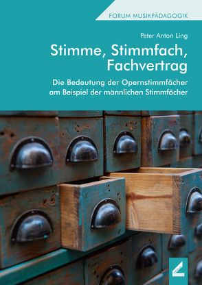 Stimme, Stimmfach, Fachvertrag von Ling,  Peter Anton