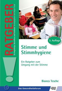 Stimme und Stimmhygiene von Tesche,  Bianca