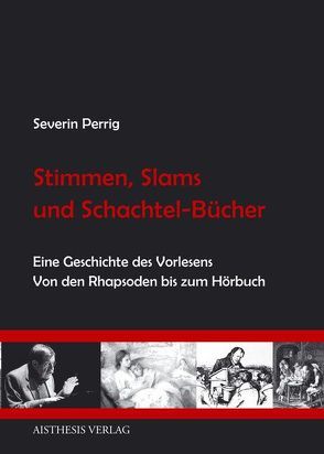 Stimmen, Slams und Schachtel-Bücher von Perrig,  Severin