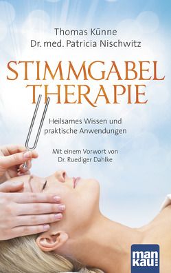Stimmgabeltherapie von Künne,  Thomas, Nischwitz,  Dr. med. Patricia