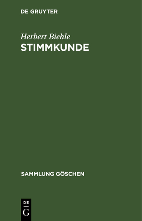 Stimmkunde von Biehle,  Herbert