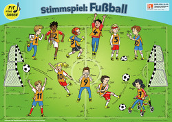 Stimmspielgeschichte: Fußball. Mitmach-Poster für die Kita von Erhard,  Amelie, Hiessl,  Milena, Sokoll,  Lena