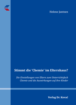 Stimmt die ‚Chemie‘ im Elternhaus? von Jantzen,  Helene