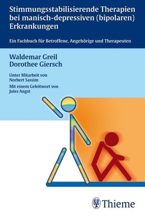 Stimmungsstabilisierende Therapien bei manisch-depressiven Erkrankungen von Giersch,  Dorothee, Greil,  Waldemar, Sassim,  Norbert