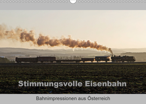Stimmungsvolle Eisenbahn – Bahnimpressionen aus Österreich (Wandkalender 2020 DIN A3 quer) von rail66
