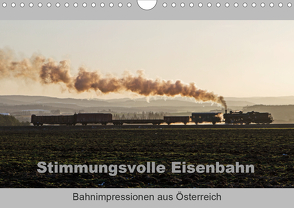 Stimmungsvolle Eisenbahn – Bahnimpressionen aus Österreich (Wandkalender 2021 DIN A4 quer) von rail66