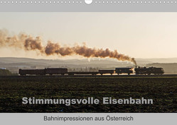 Stimmungsvolle Eisenbahn – Bahnimpressionen aus Österreich (Wandkalender 2023 DIN A3 quer) von rail66