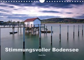Stimmungsvoller Bodensee (Wandkalender 2019 DIN A4 quer) von Klar,  Diana