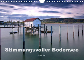 Stimmungsvoller Bodensee (Wandkalender 2023 DIN A4 quer) von Klar,  Diana