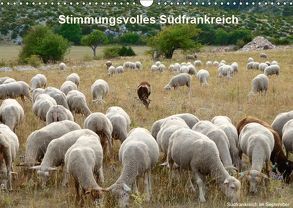 Stimmungsvolles Südfrankreich (Wandkalender 2019 DIN A3 quer) von Haberstock,  Heinrich