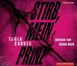 Stirb, mein Prinz (Ein Marina-Esposito-Thriller 3) von Buch,  Achim, Carver,  Tania, Lukas,  Astrid, Uplegger,  Sybille