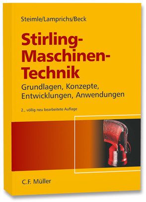 Stirling-Maschinen-Technik von Beck,  Peter, Lamprichs,  Jürgen, Steimle,  Fritz