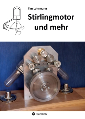 Stirlingmotor und mehr von Lohrmann,  Tim