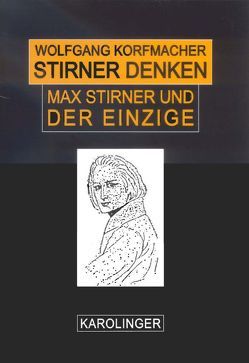 Stirner denken von Korfmacher,  Wolfgang