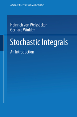 Stochastic Integrals von Weizsäcker,  Heinrich von