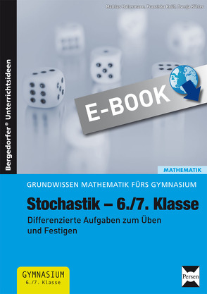 Stochastik – 6./7. Klasse von Hattermann,  Mathias, Knöß,  Franziska, Köhler,  Svenja