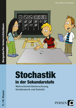 Stochastik in der Sekundarstufe von Bettner,  Marco, Dinges,  Erik