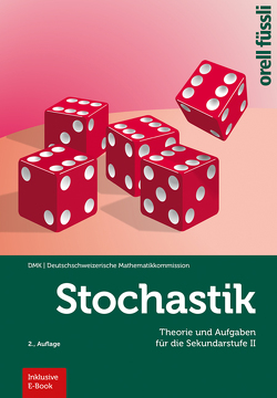 Stochastik – inkl. E-Book von Frenzel,  Eva, Glötzner,  Fabian, Künsch,  Hansruedi, Mylonas,  Nora, Stocker,  Hansjürg
