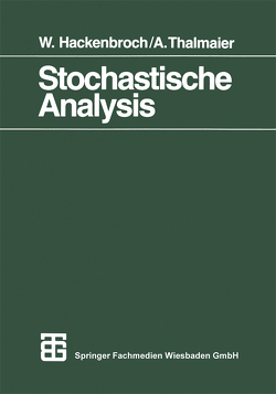 Stochastische Analysis von Hackenbroch,  Wolfgang, Thalmaier,  Anton