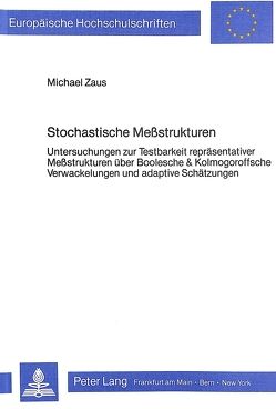 Stochastische Messtrukturen von Zaus,  Michael