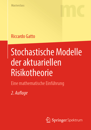 Stochastische Modelle der aktuariellen Risikotheorie von Gatto,  Riccardo