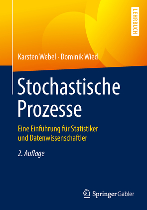 Stochastische Prozesse von Webel,  Karsten, Wied,  Dominik