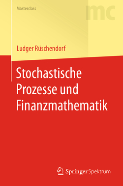 Stochastische Prozesse und Finanzmathematik von Rüschendorf,  Ludger