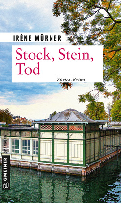 Stock, Stein, Tod von Mürner,  Irène