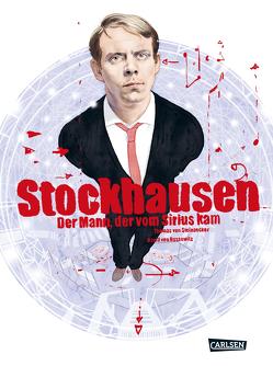 Stockhausen: Der Mann, der vom Sirius kam von von Bassewitz,  David, von Steinaecker,  Thomas