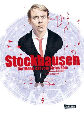 Stockhausen: Der Mann, der vom Sirius kam von von Bassewitz,  David, von Steinaecker,  Thomas